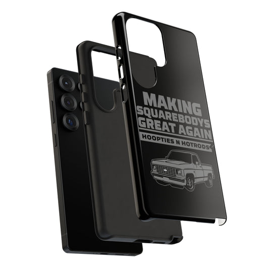 Making Squarebodies Great Again Phone Case - Great for Gearheads, Gift for Car Lovers, Customizable, Fun & Functional Accessory