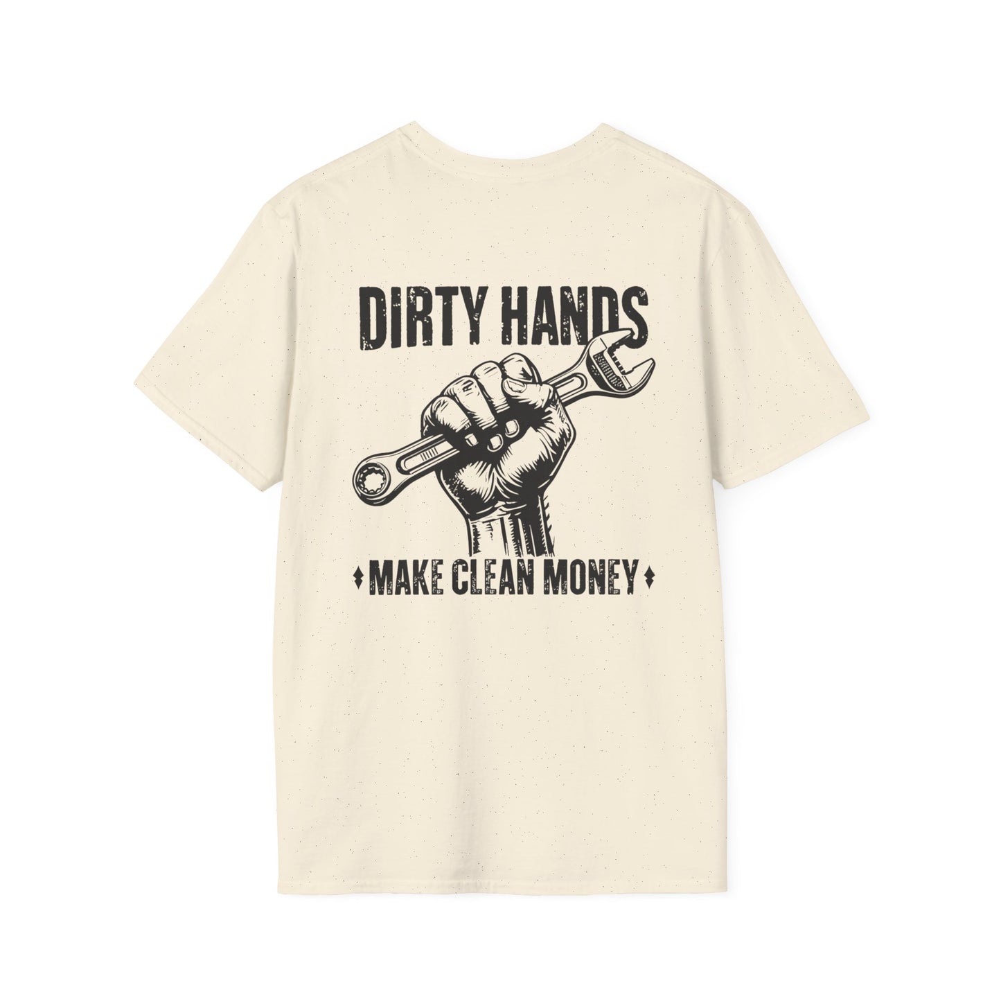 Dirty Hands Make Clean Money, Unisex Softstyle T-Shirt with Bold Statement, Casual Graphic Tee, Perfect for Workwear, Gift for Mechanics, Funny Humor Clothing