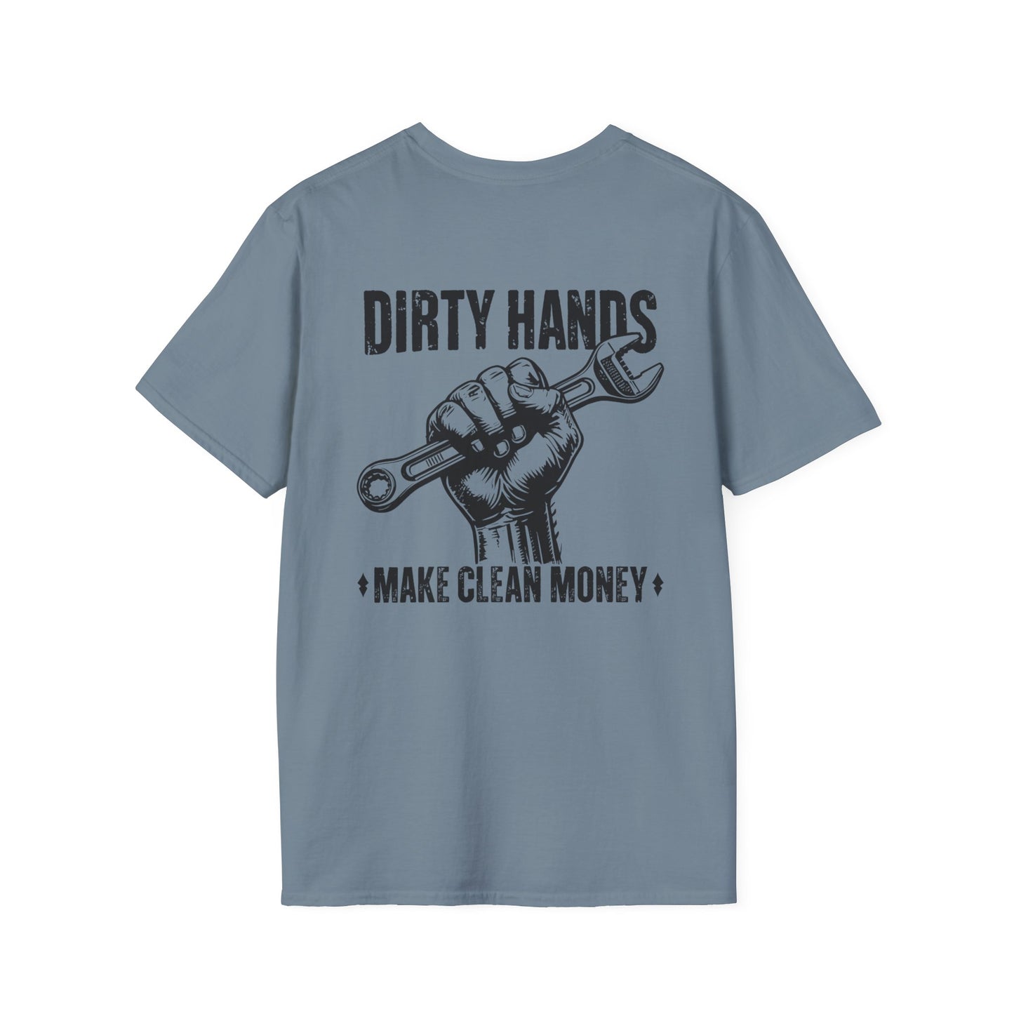 Dirty Hands Make Clean Money, Unisex Softstyle T-Shirt with Bold Statement, Casual Graphic Tee, Perfect for Workwear, Gift for Mechanics, Funny Humor Clothing