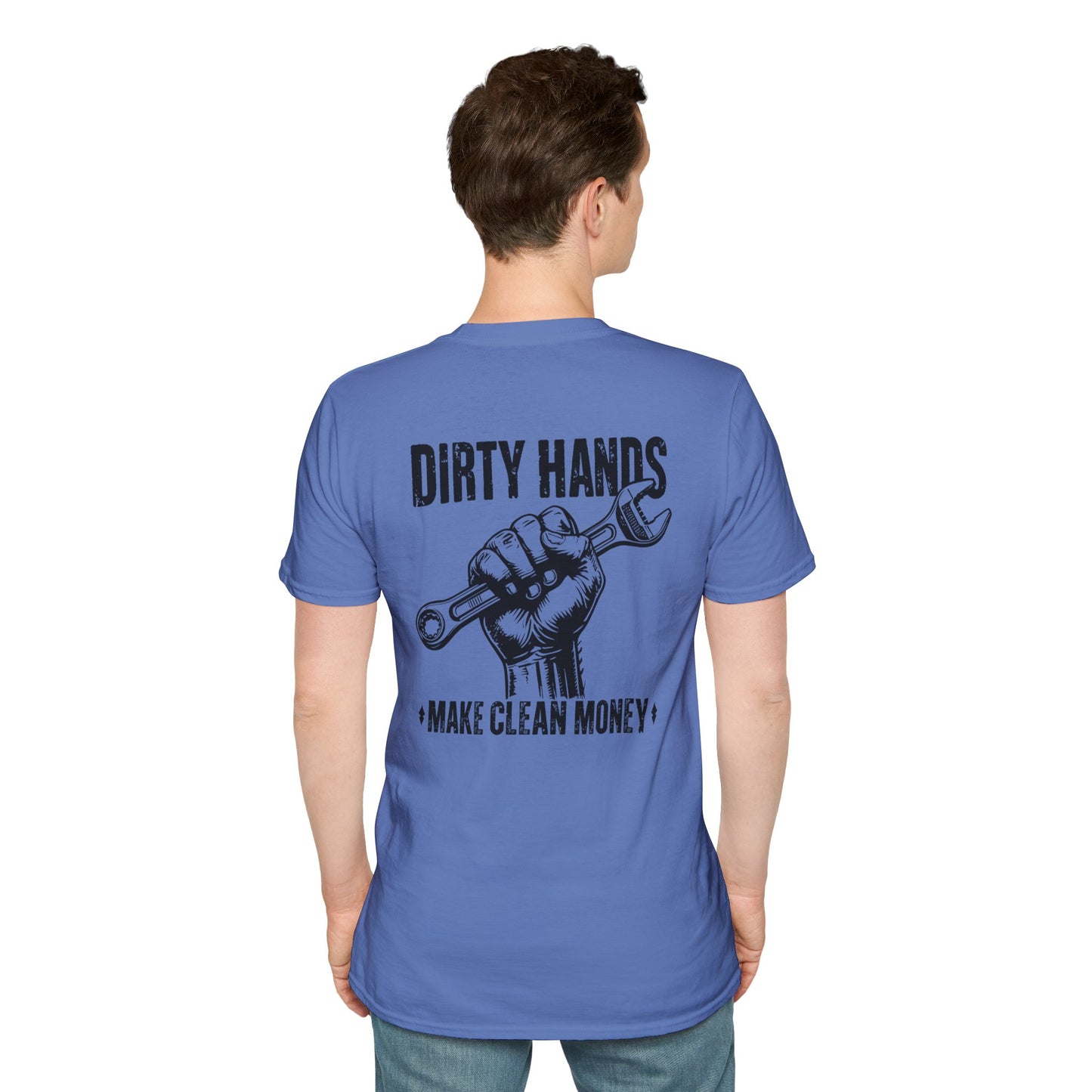 Dirty Hands Make Clean Money, Unisex Softstyle T-Shirt with Bold Statement, Casual Graphic Tee, Perfect for Workwear, Gift for Mechanics, Funny Humor Clothing