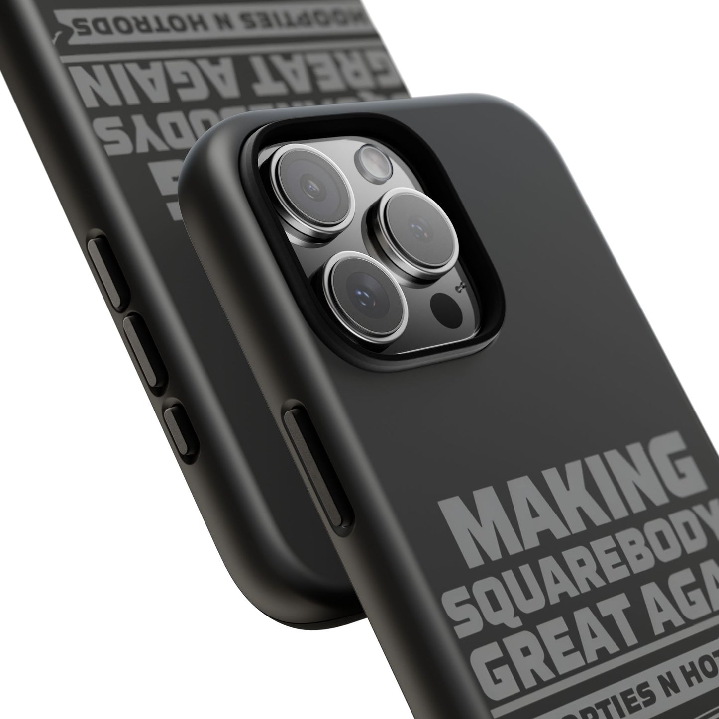 Making Squarebodies Great Again Phone Case - Great for Gearheads, Gift for Car Lovers, Customizable, Fun & Functional Accessory
