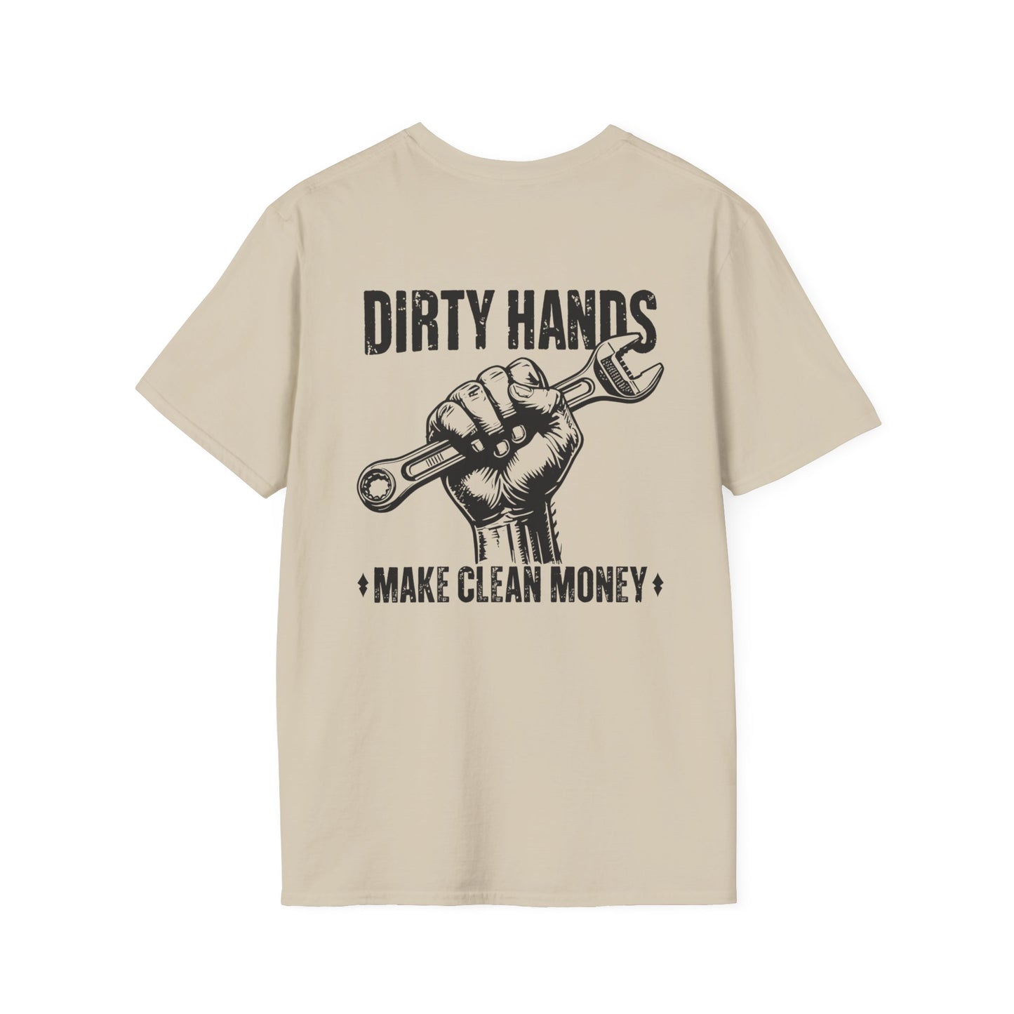 Dirty Hands Make Clean Money, Unisex Softstyle T-Shirt with Bold Statement, Casual Graphic Tee, Perfect for Workwear, Gift for Mechanics, Funny Humor Clothing