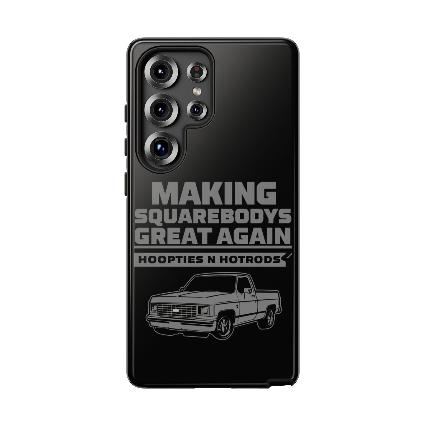 Making Squarebodies Great Again Phone Case - Great for Gearheads, Gift for Car Lovers, Customizable, Fun & Functional Accessory