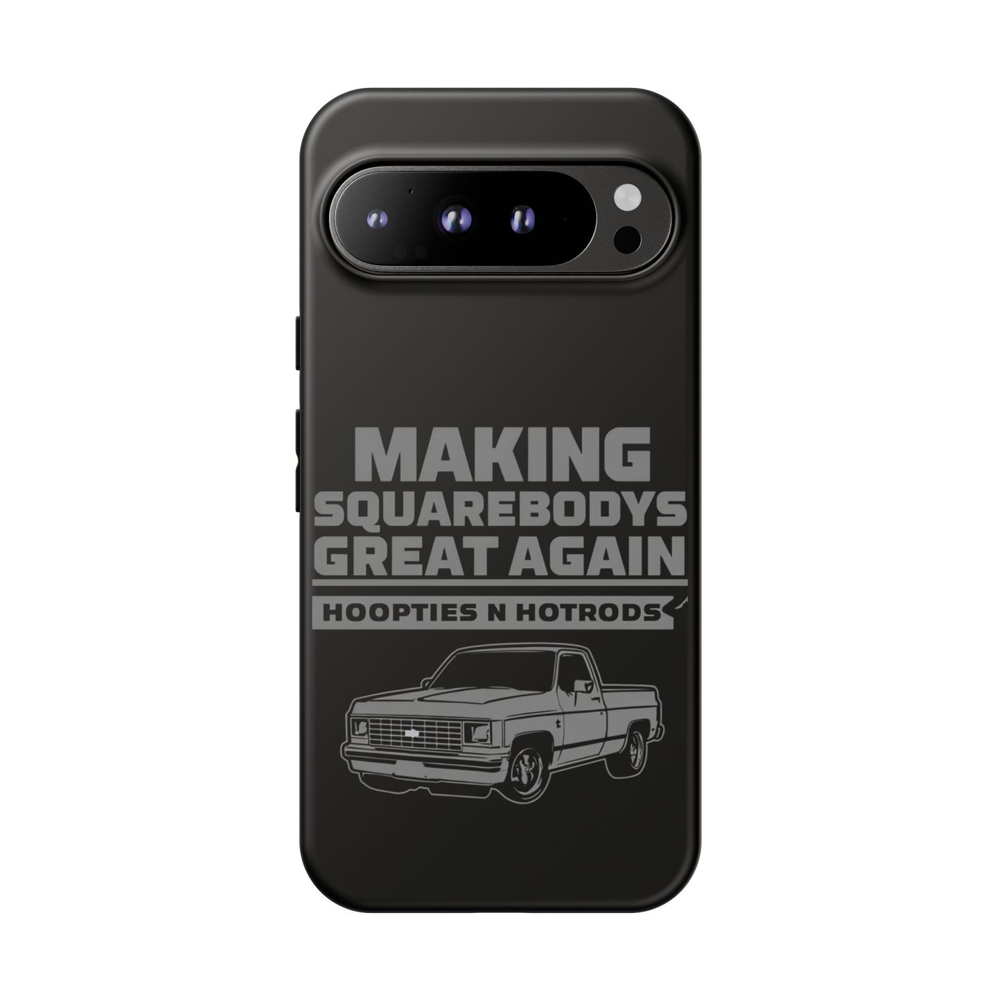 Making Squarebodies Great Again Phone Case - Great for Gearheads, Gift for Car Lovers, Customizable, Fun & Functional Accessory