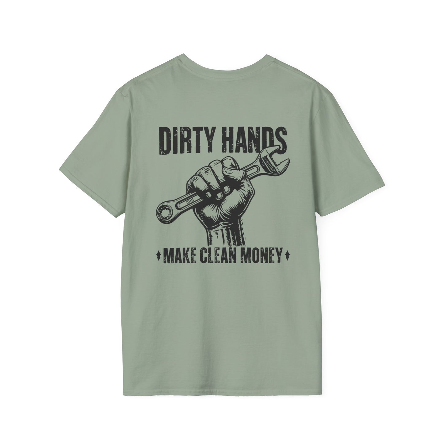 Dirty Hands Make Clean Money, Unisex Softstyle T-Shirt with Bold Statement, Casual Graphic Tee, Perfect for Workwear, Gift for Mechanics, Funny Humor Clothing