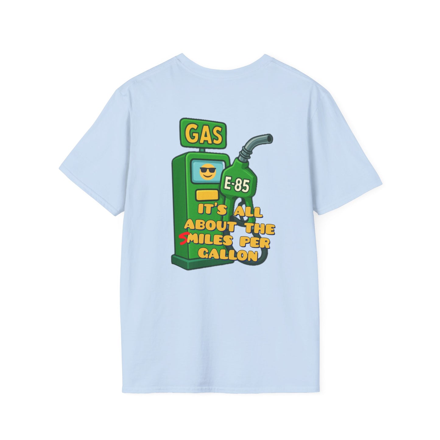 T-Shirt — "It's All About the Miles Per Gallon" Gas Pump Graphic Tee