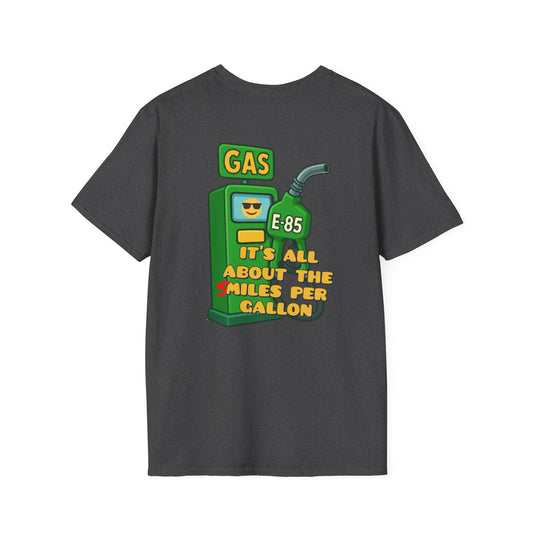 T-Shirt — "It's All About the Miles Per Gallon" Gas Pump Graphic Tee